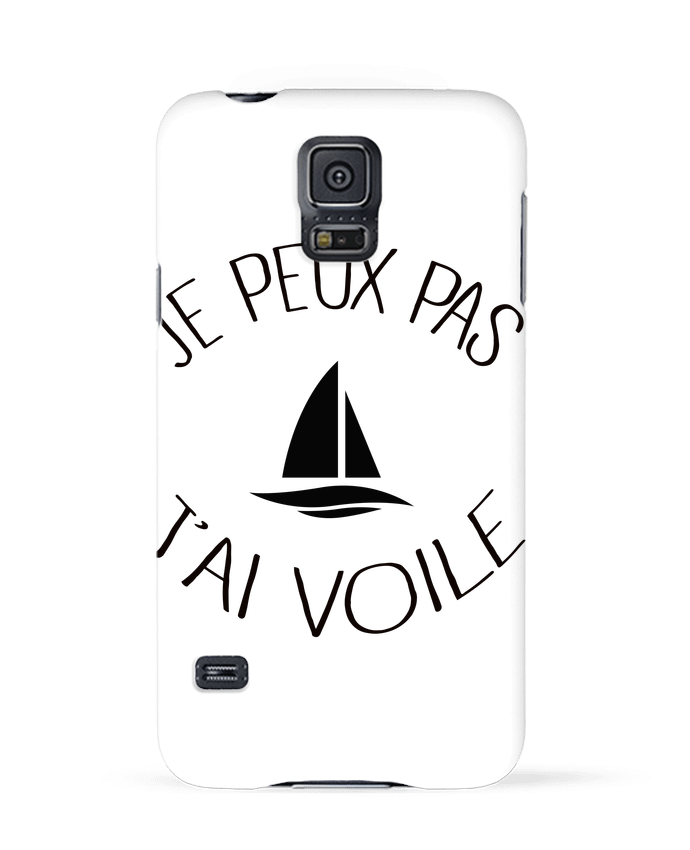 Case 3D Samsung Galaxy S5 Je peux pas j'ai voile by Freeyourshirt.com