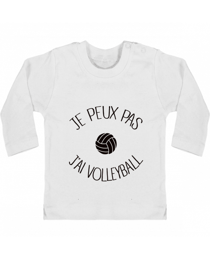 Baby T-shirt with press-studs long sleeve Je peux pas j'ai volleyball manches longues du designer Freeyourshirt.com
