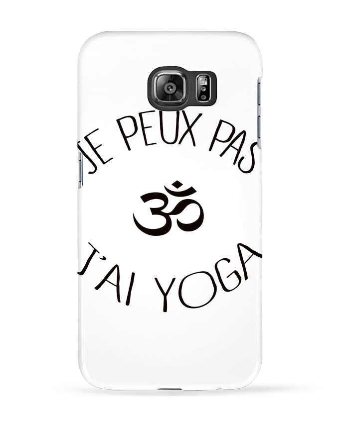 Coque Samsung Galaxy S6 Je peux pas j'ai Yoga - Freeyourshirt.com