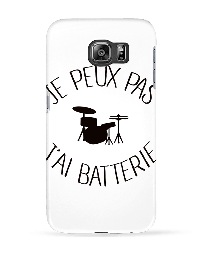 Case 3D Samsung Galaxy S6 Je peux pas j'ai batterie - Freeyourshirt.com