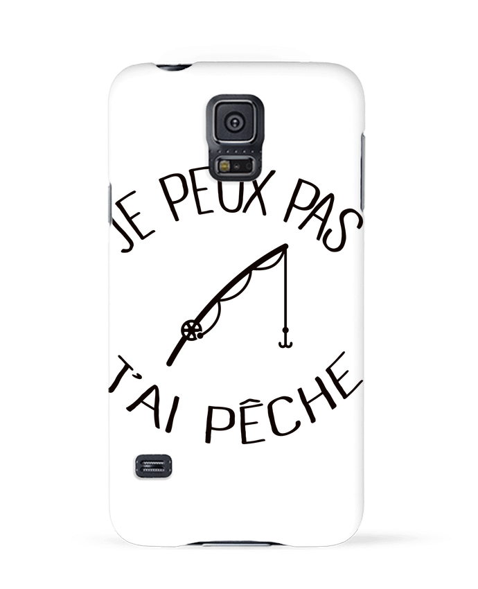 Case 3D Samsung Galaxy S5 Je peux pas j'ai pêche by Freeyourshirt.com