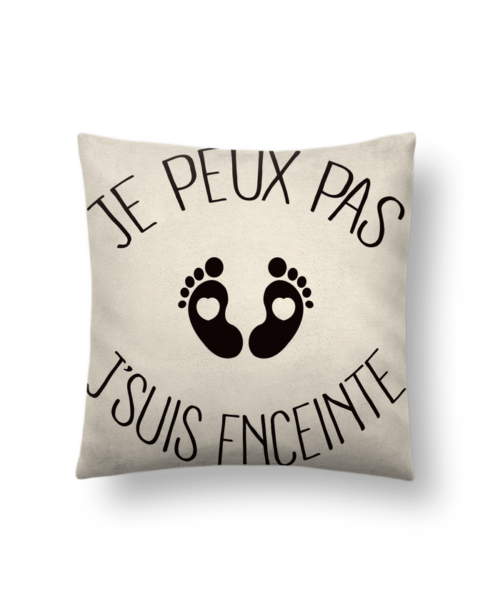 Coussin suédine Je peux pas je suis enceinte par Freeyourshirt.com