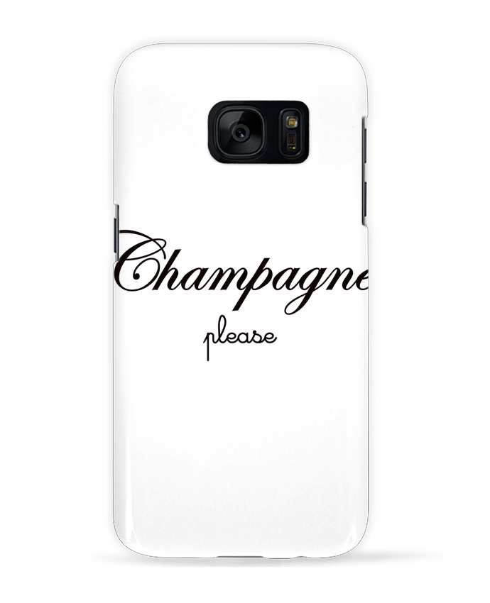 Coque 3D Samsung Galaxy S7  Champagne Please par Freeyourshirt.com