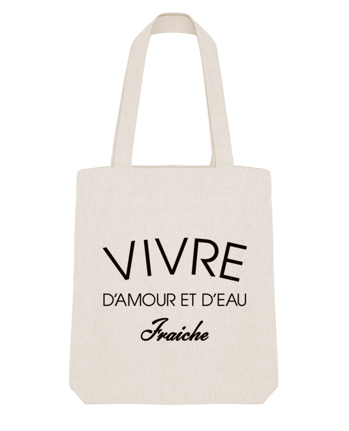 Tote Bag Stanley Stella Vivre d'amour et d'eau fraîche par Freeyourshirt.com 