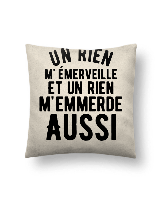 Coussin suédine Un rien m'emmerde aussi - noir par justsayin