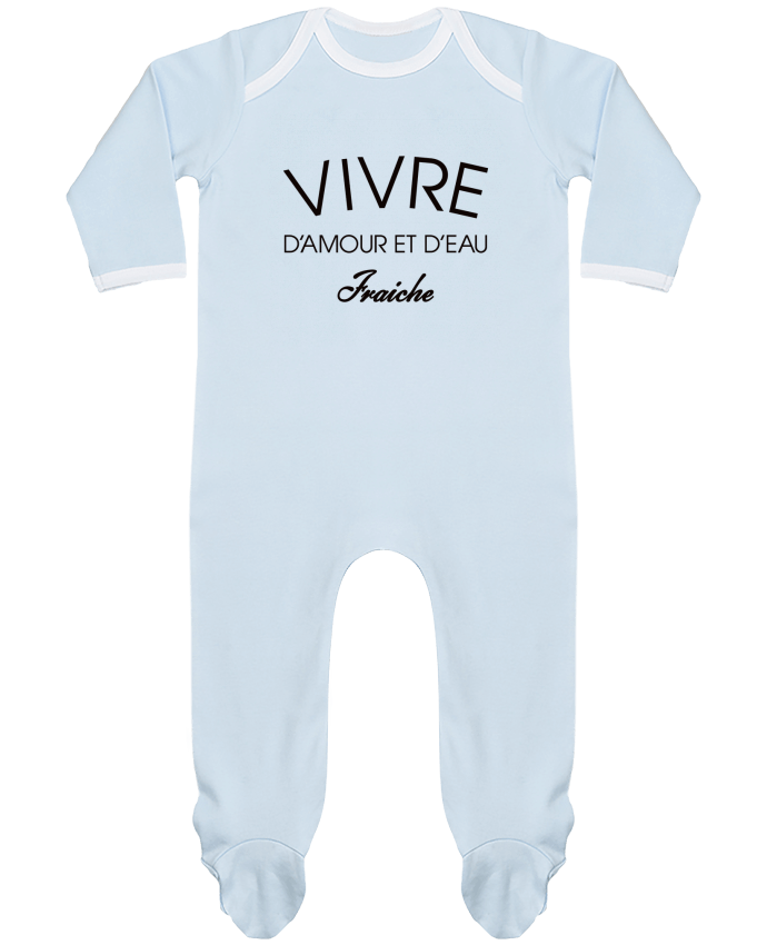 Body Pyjama Bébé Vivre d'amour et d'eau fraîche par Freeyourshirt.com
