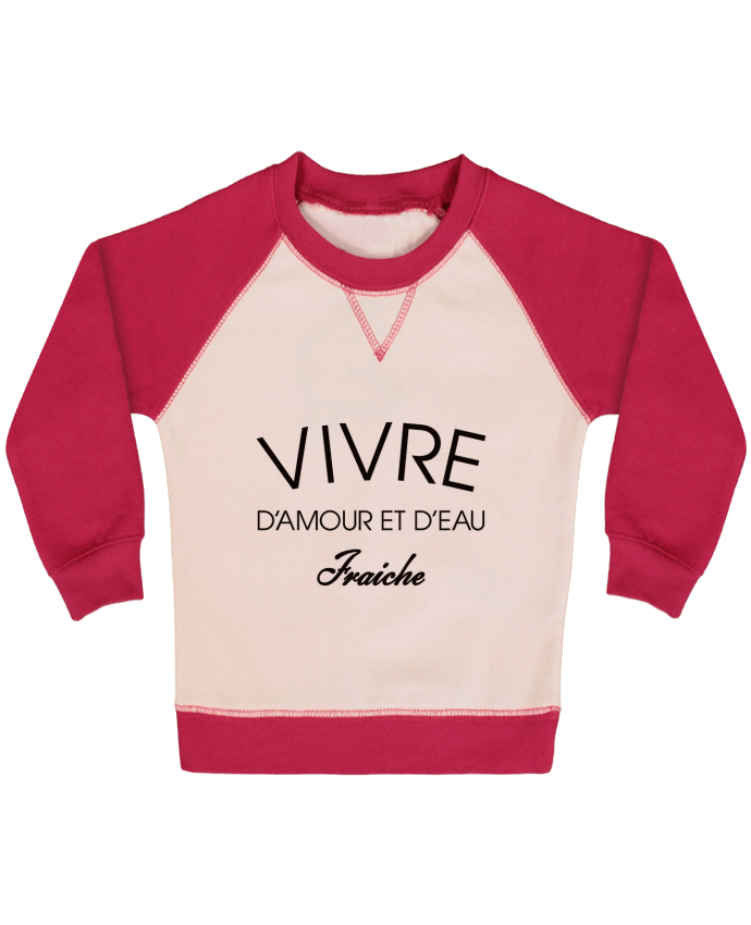 Sweat bébé manches contrastée Vivre d'amour et d'eau fraîche par Freeyourshirt.com