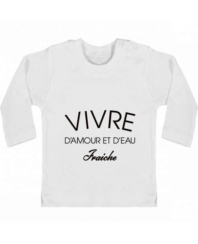 T-shirt bébé Vivre d'amour et d'eau fraîche manches longues du designer Freeyourshirt.com
