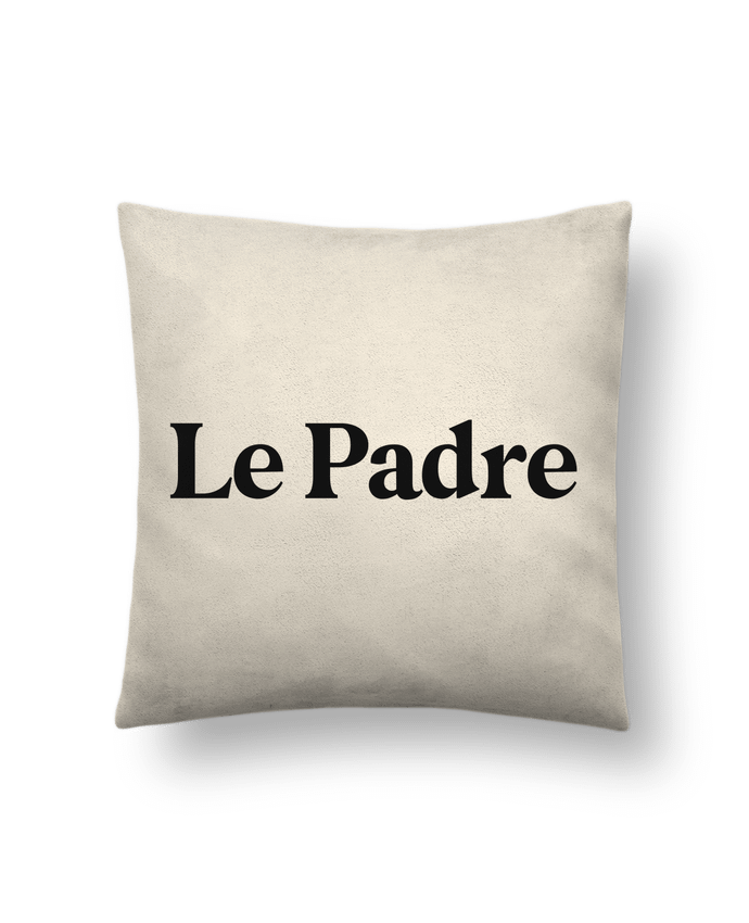 Coussin suédine Le padre par Ruuud