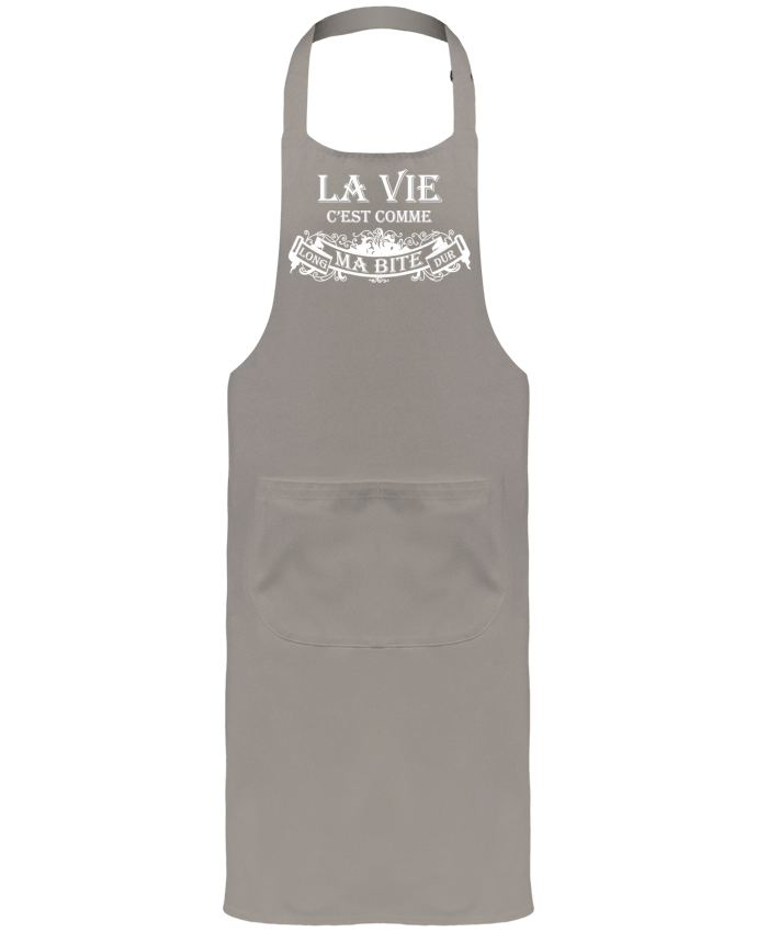 Garden or Sommelier Apron with Pocket La vie c'est comme ma bite long et dur by tee-shirt-avenue