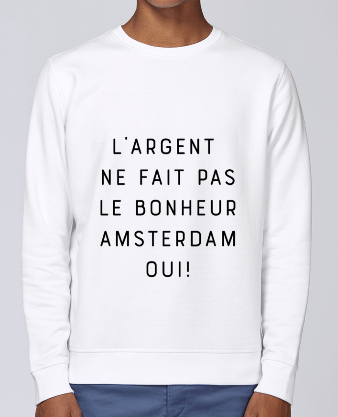 Sweatshirt L'argent ne fait pas le bonheur Amsterdam oui par Emili1