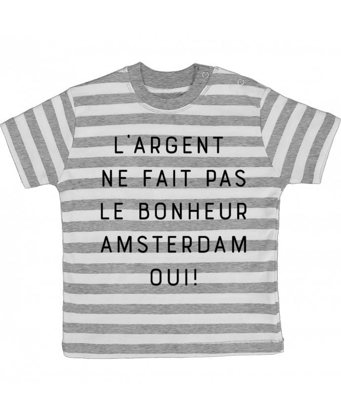 Tee-shirt bébé à rayures L'argent ne fait pas le bonheur Amsterdam oui par Emili1