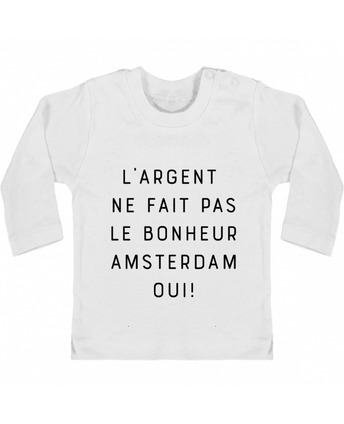 T-shirt bébé L'argent ne fait pas le bonheur Amsterdam oui manches longues du designer Emili1