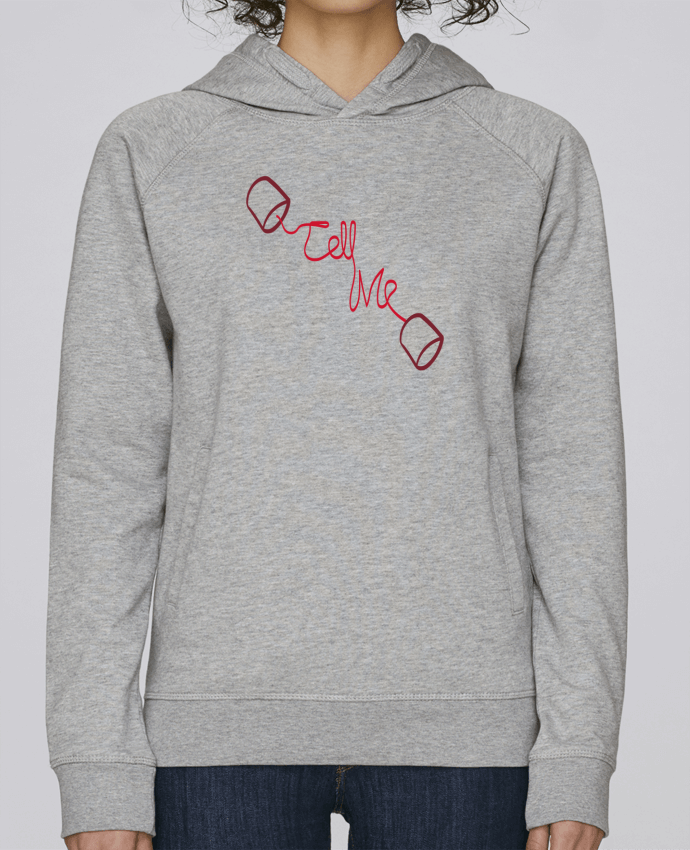 Sweat capuche femme TELL ME par Santiaguen