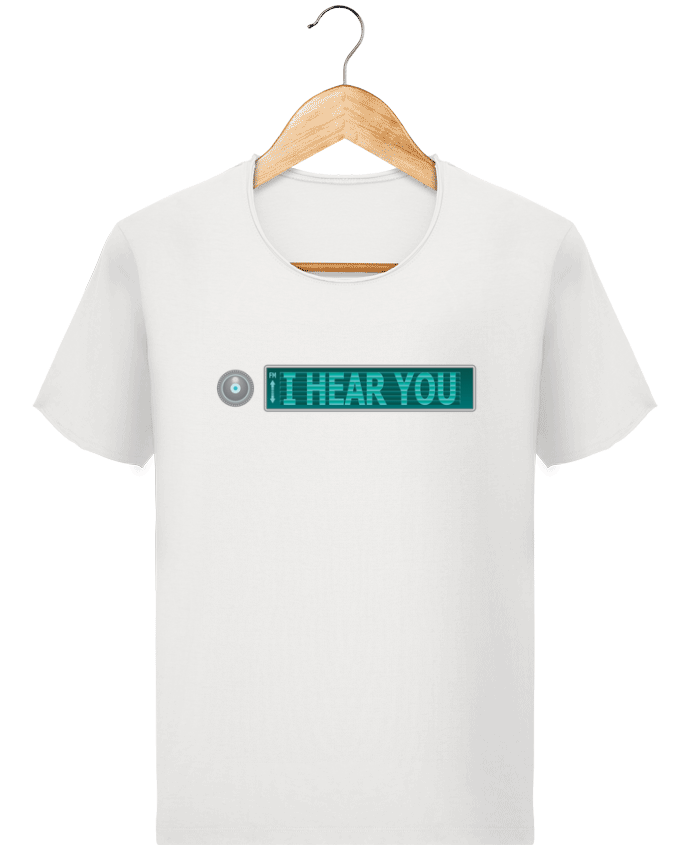  T-shirt Homme vintage I HEAR YOU par Santiaguen