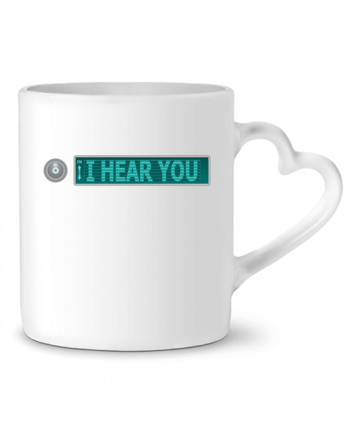 Mug coeur I HEAR YOU par Santiaguen