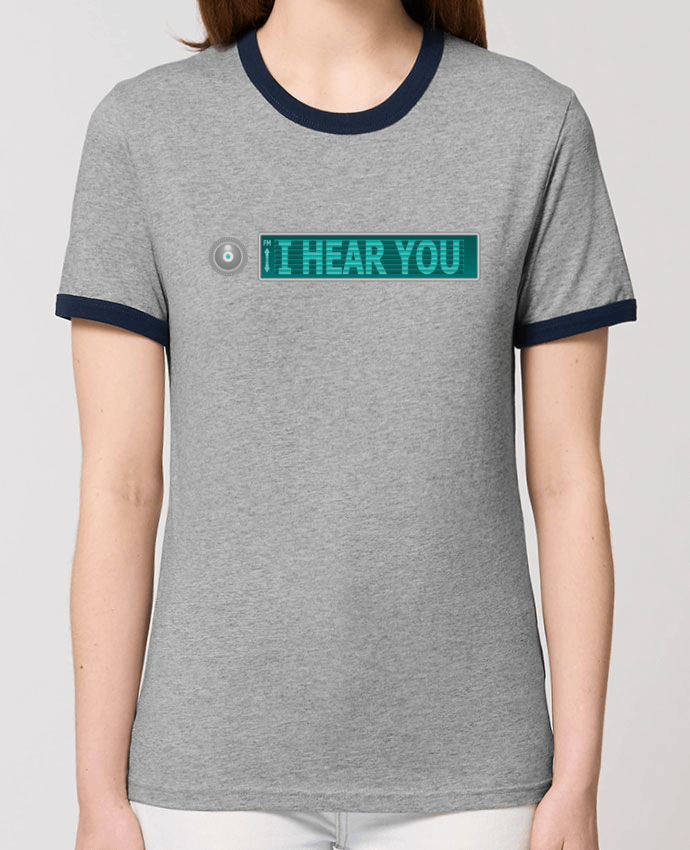 T-shirt I HEAR YOU par Santiaguen