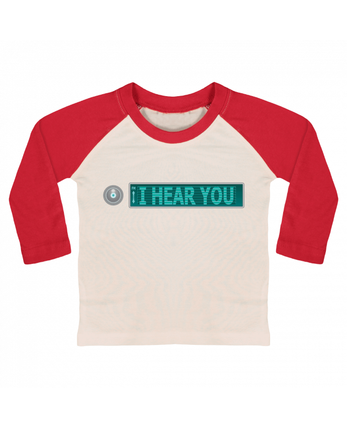 Tee-shirt Bébé Baseball ML I HEAR YOU par Santiaguen