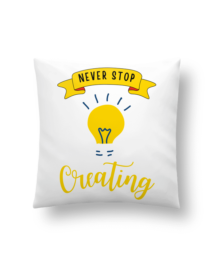 Coussin Never stop creating par Rozane 