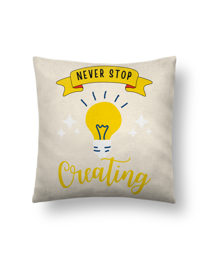 Coussin suédine Never stop creating par Rozane 