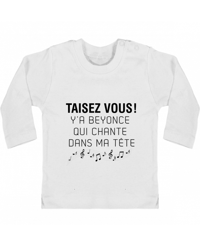 Baby T-shirt with press-studs long sleeve Y'a Beyonce qui chante dans ma tête manches longues du designer tunetoo