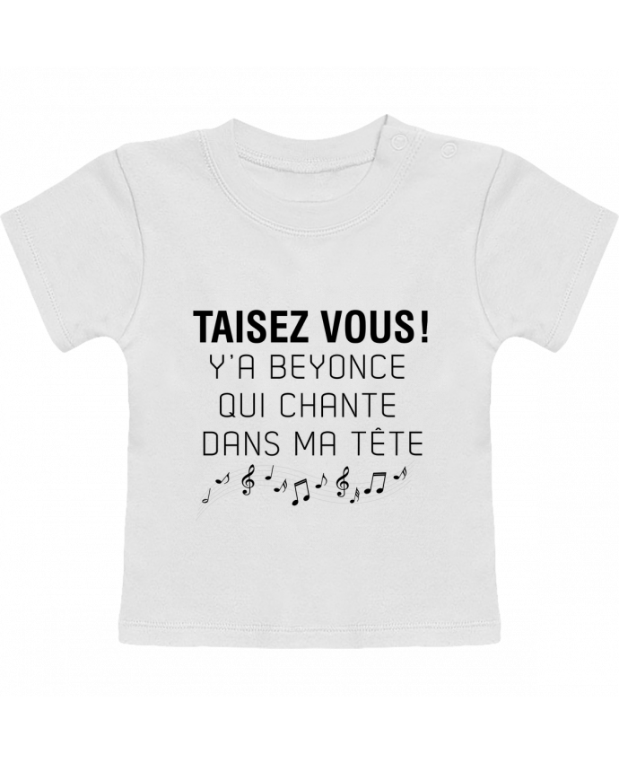 T-shirt bébé Y'a Beyonce qui chante dans ma tête manches courtes du designer tunetoo