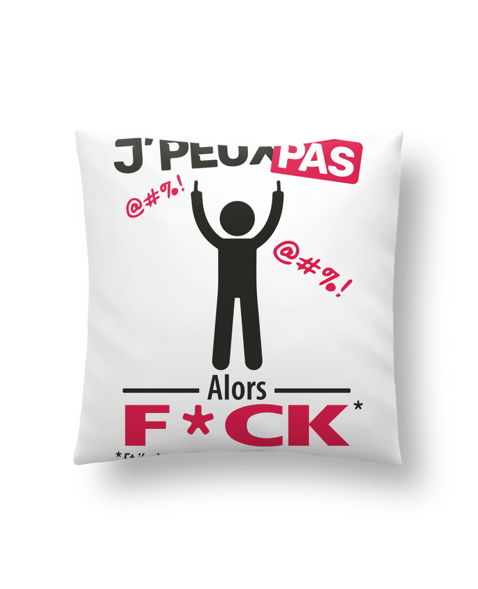 Coussin J'peux pas, alors F*CK par LilouZen