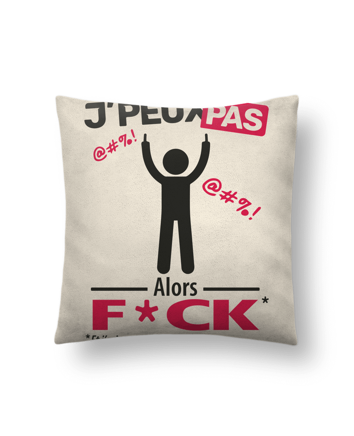 Coussin suédine J'peux pas, alors F*CK par LilouZen