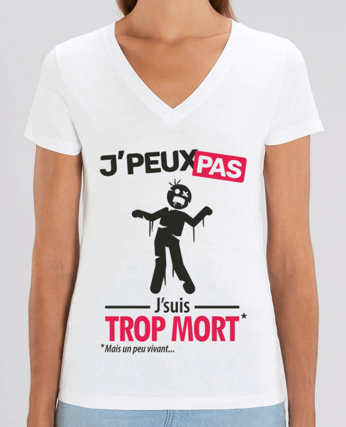 Tee-shirt femme J'peux pas, j'suis trop mort Par  LilouZen