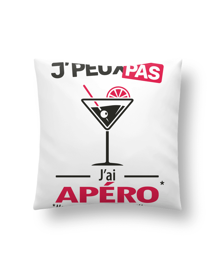 Coussin J'peux pas j'ai apéro ! par LilouZen