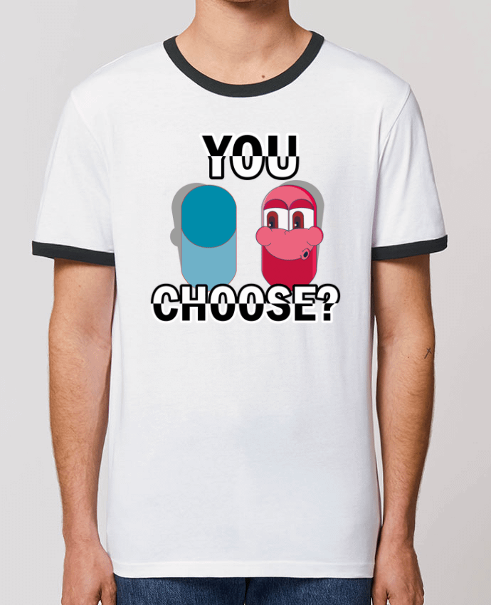 T-shirt YOU CHOOSE par Santiaguen