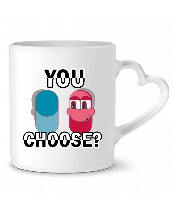 Mug coeur YOU CHOOSE par Santiaguen