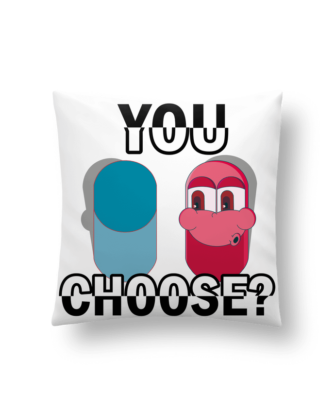 Coussin YOU CHOOSE par Santiaguen