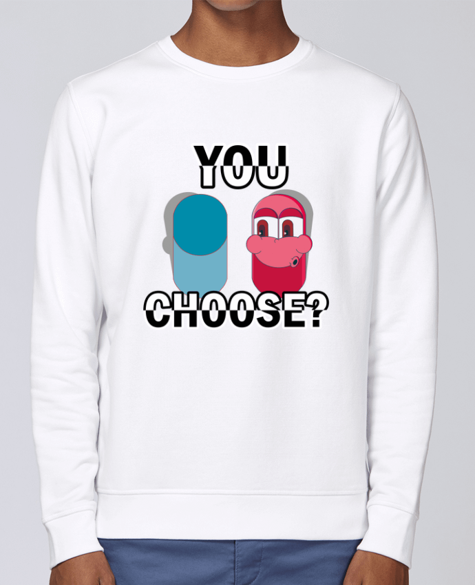 Sweatshirt YOU CHOOSE par Santiaguen