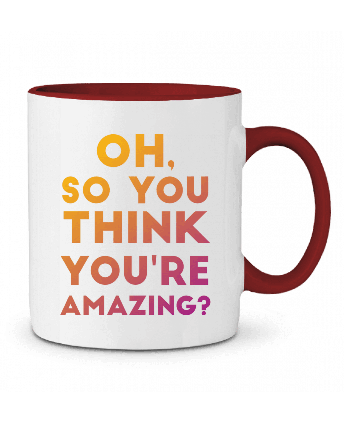 Mug bicolore Oh, so you think you're amazing? Galliotin