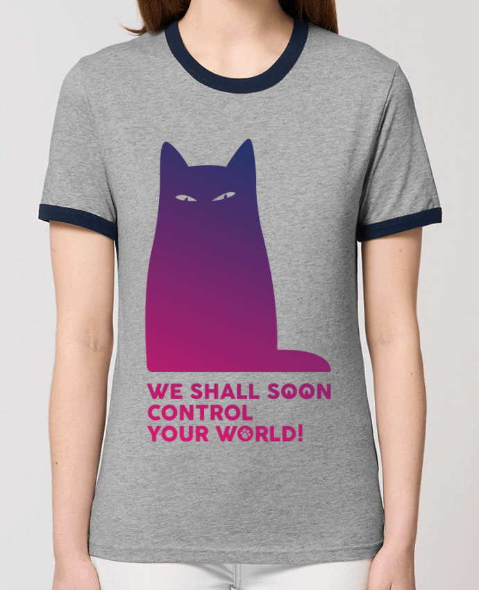 T-shirt We shall soon control your world par Galliotin