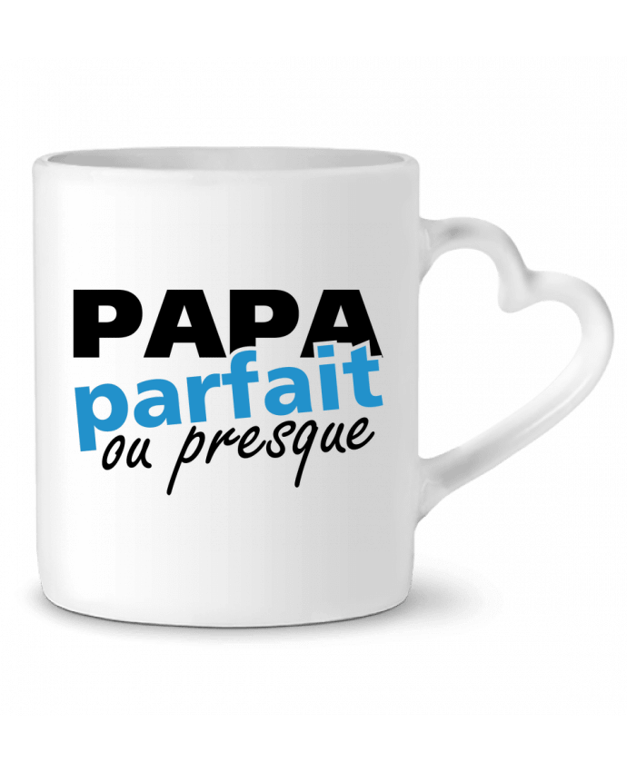 Mug coeur Papa parfait ou presque par GraphiCK-Kids