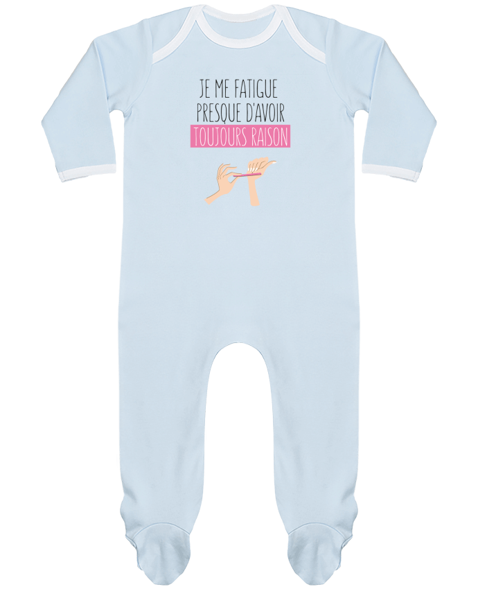 Body Pyjama Bébé Je me fatigue presque d'avoir raison par tunetoo
