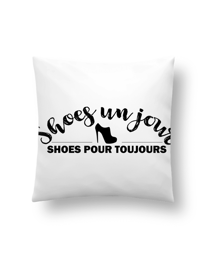 Coussin Shoes un jour, shoes pour toujours ! par tunetoo