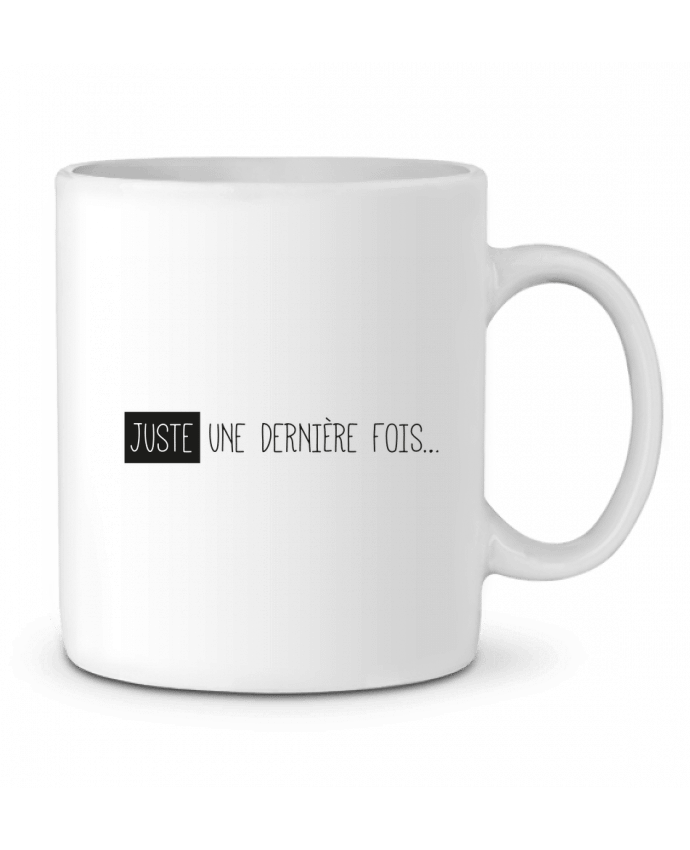 Taza Cerámica Juste une dernière fois... por tunetoo