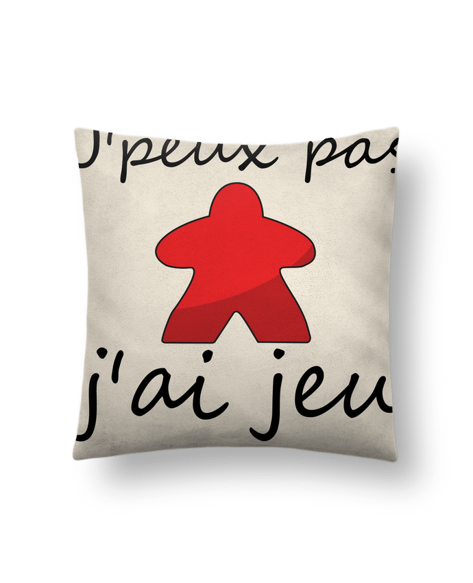 Coussin suédine j'peux pas j'ai jeu Meeple Rouge par Le Repaire des Joueurs