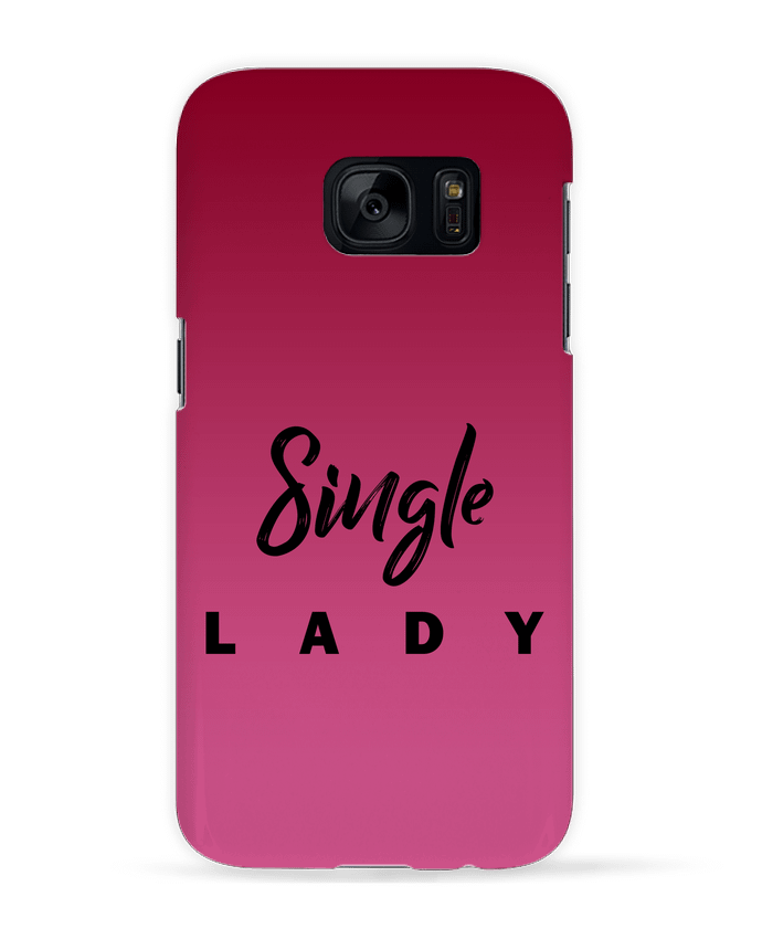 Case 3D Samsung Galaxy S7 Single lady by tunetoo