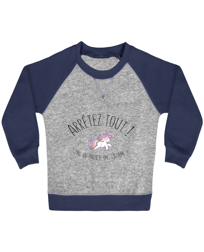 Sweat bébé manches contrastée Arrêtez tout, j'ai vu passer une licorne ! par tunetoo