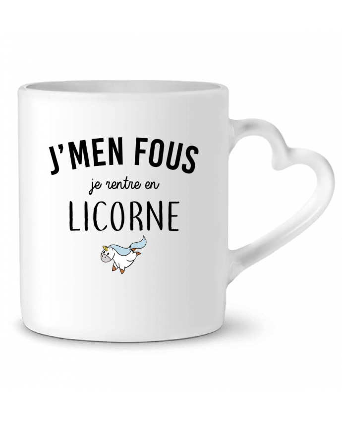 Mug coeur J'men fous je rentre en licorne par LPMDL