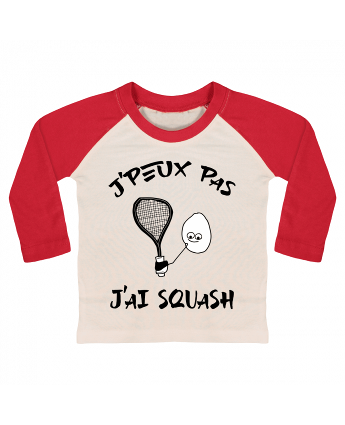 Tee-shirt Bébé Baseball ML J'peux pas j'ai squash par Cherichouc