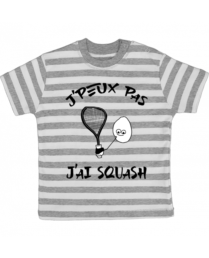 Tee-shirt bébé à rayures J'peux pas j'ai squash par Cherichouc