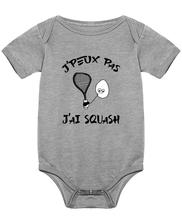 Body bébé J'peux pas j'ai squash par Cherichouc