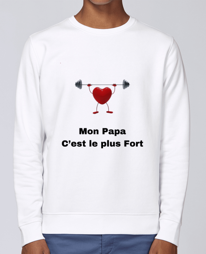 Sweatshirt Mon papa c'est le plus fort / My dad is the strongest par                               