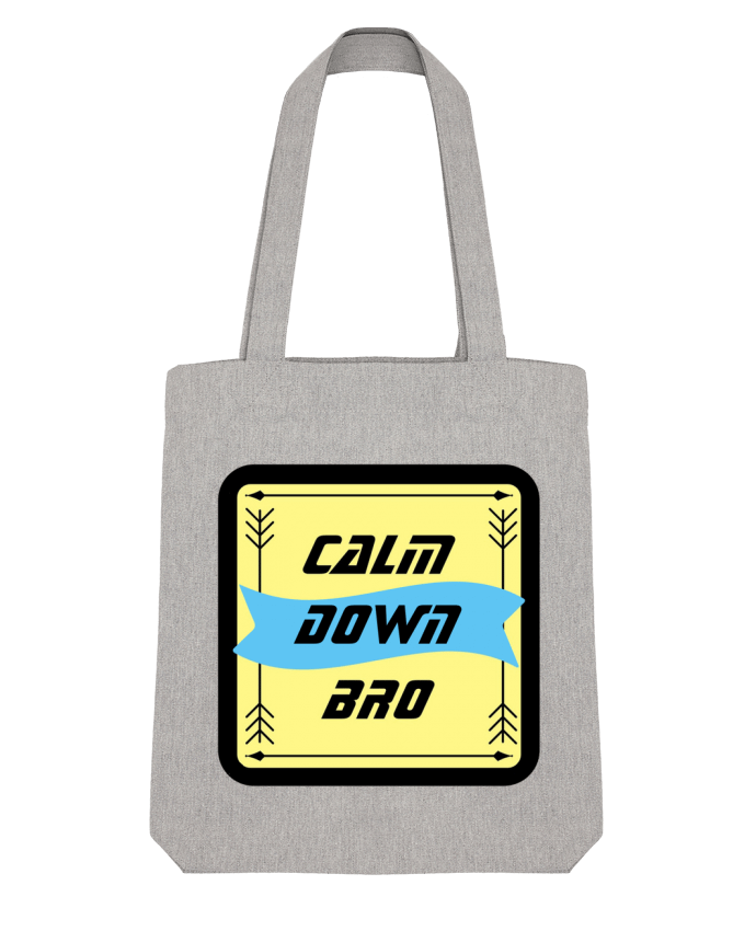 Tote Bag Stanley Stella Calm Down Bro Design par CalmDownBro78 