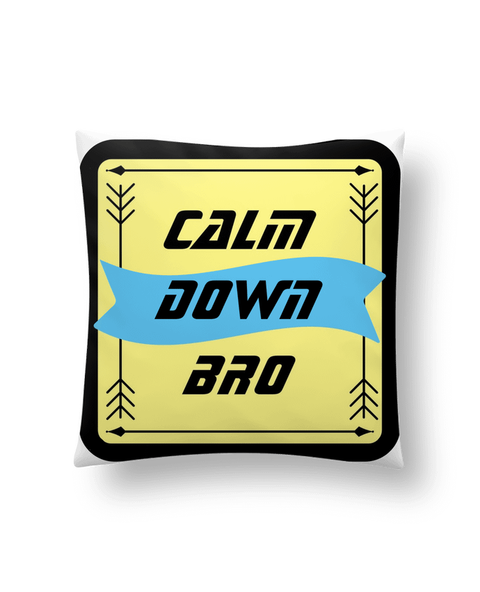 Coussin Calm Down Bro Design par CalmDownBro78